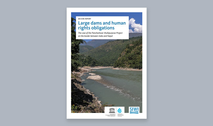 Report cover: Large dams and human rights obligations: The Pancheshwar Multipurpose Project